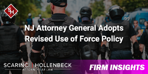 NJ Attorney General Adopts Revised Use of Force Policy