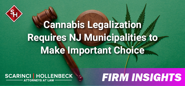 What NJ Municipalities Need to Know About the State’s New Cannabis Laws