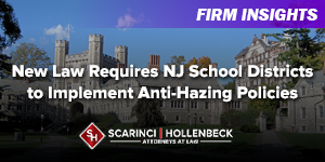New Law Requires NJ School Districts to Implement Anti-Hazing Policies