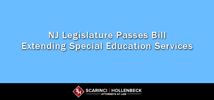 New Jersey Legislature Passes Bill Extending Special Education Services